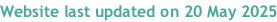 Website last updated on 20 May 2025